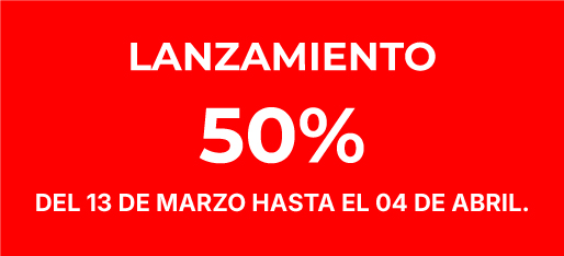 PROMOCION DEL 50 OFF DEL 13 DE MARZO AL 4 DE ABRIL